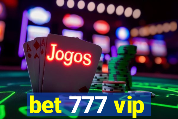 bet 777 vip